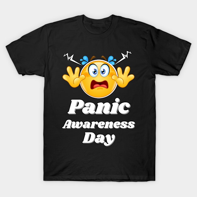 Panic awareness day with white text T-Shirt by Blue Butterfly Designs 